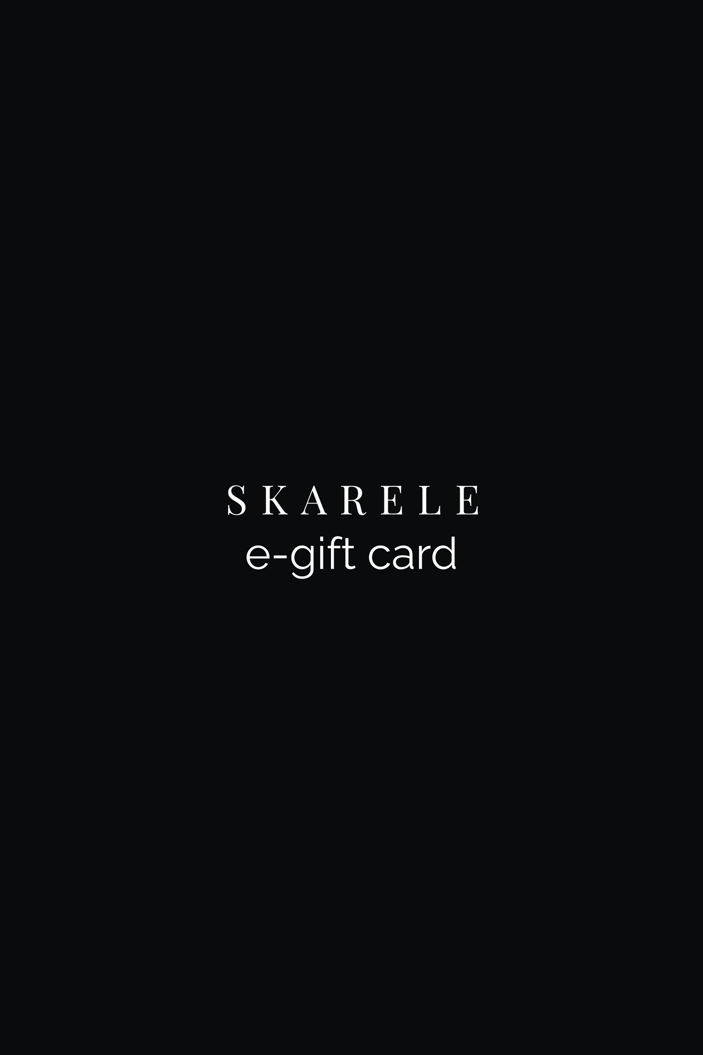 Black background with 'SKARELE e-gift card' text