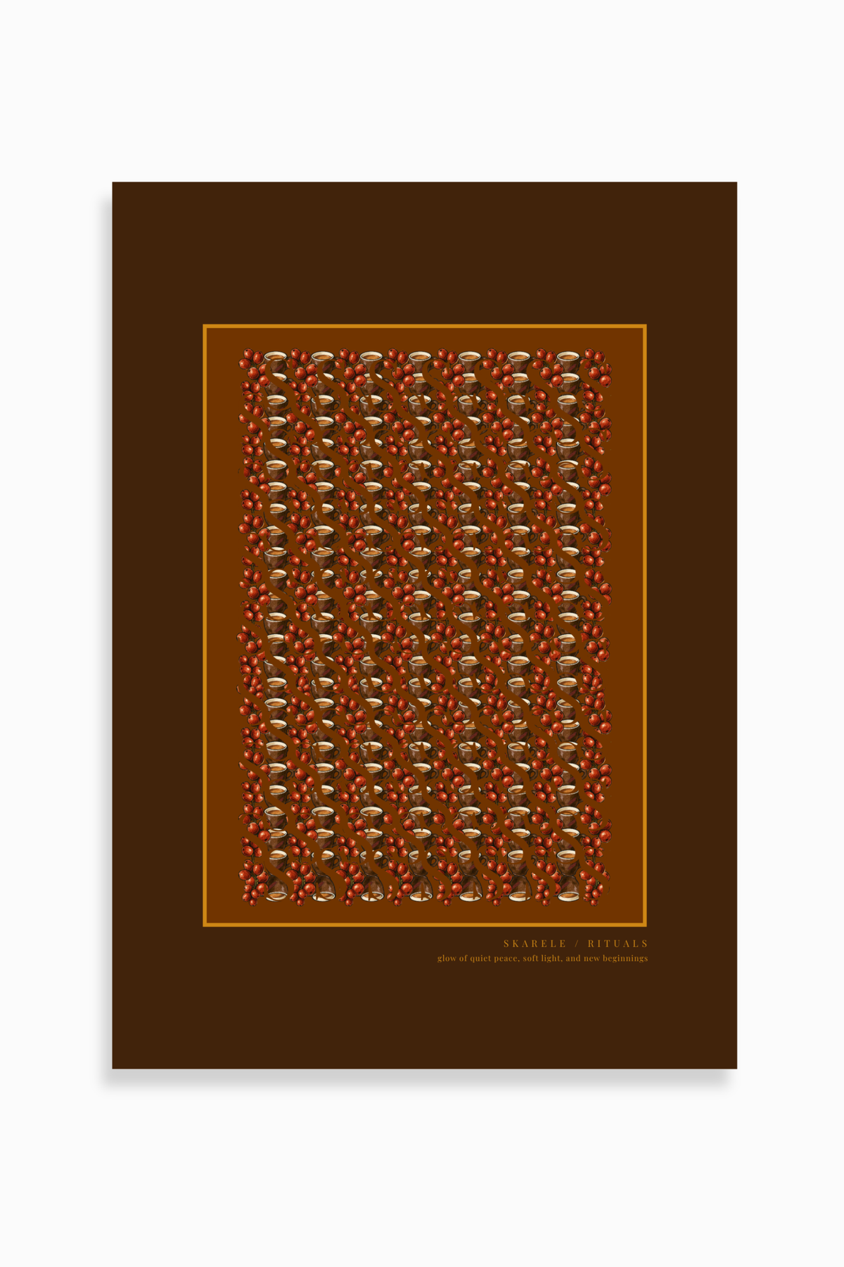 Warm bordo brown digital poster with an amber-gold inner frame, detailed pattern of coffee cups, coffee pots, and red rosehip berries, featuring the lower text "SKARELE / RITUALS - glow of quiet peace, soft light, and new beginnings"