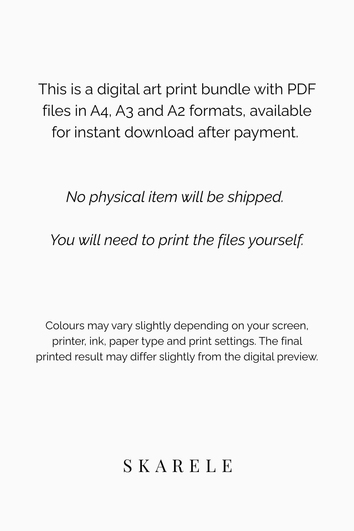 A digital preview card with black text on a white background explaining that the product is a digital art print bundle in PDF formats, available for instant download after payment. It states that no physical item will be shipped and the buyer is responsible for printing the files themselves.