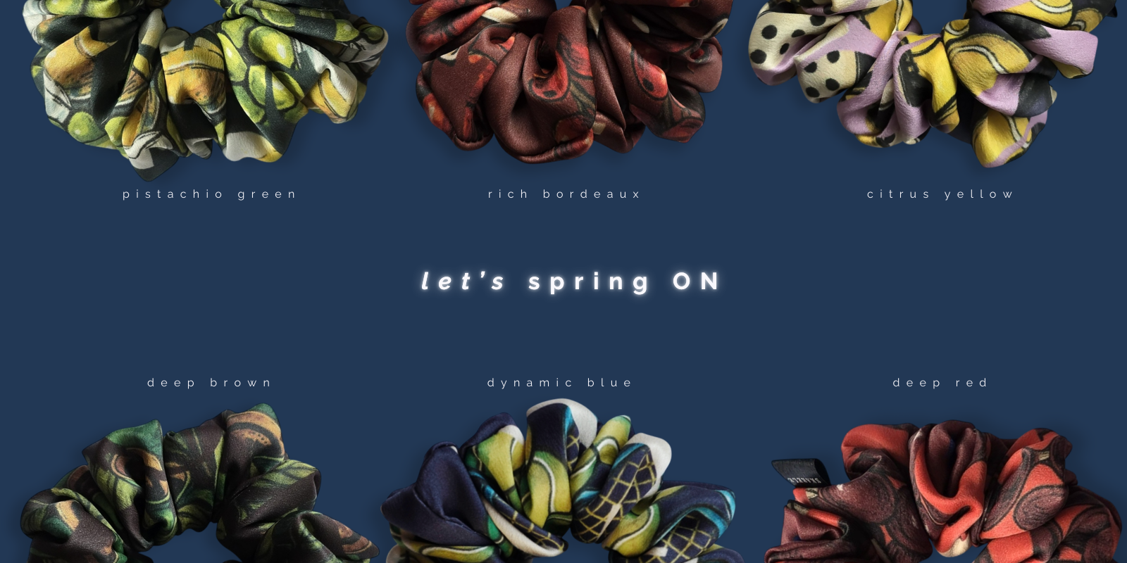 Colorful scrunchies displayed with color names and 'let's spring ON' text on a blue background